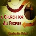 A Church For All Peoples
