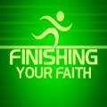 3Gs Of A Finishing Faith